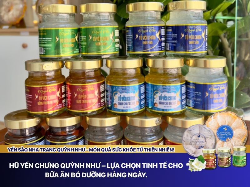 Hũ yến chưng Quỳnh Như 