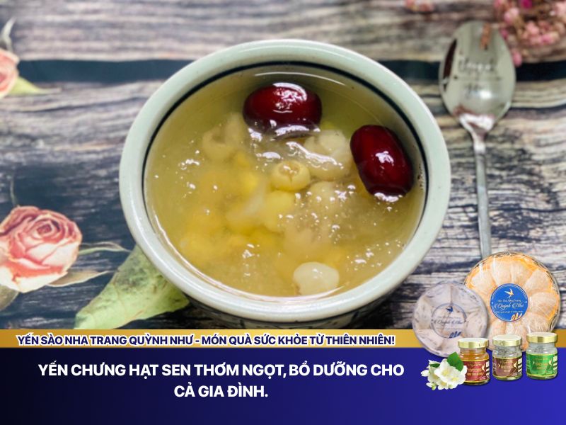 Lợi ích món yến chưng hạt sen 