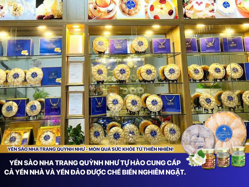 Yến Sào Nha Trang Quỳnh Như tự hào cung cấp cả yến nhà và yến đảo được chế biến nghiêm ngặt.