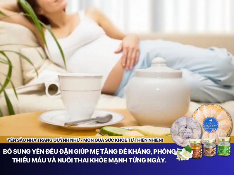 Bổ sung yến đều đặn giúp mẹ tăng đề kháng, phòng thiếu máu và nuôi thai khỏe mạnh từng ngày.